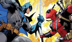 ¡Histórico crossover! Batman y Deadpool protagonizarán el esperado regreso de Marvel y DC Comics