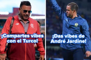 ¿Compartes vibras con el Turco Mohamed o con André Jardine?