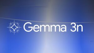 Google lanza Gemma 3n, la IA que se ejecuta en tu Android de gama baja