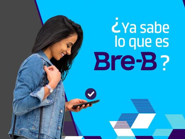 ABC de cómo funcionará Bre-B, el sistema de pagos inmediatos de Colombia | Finanzas | Economía