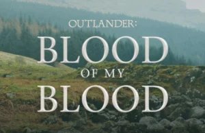 «Outlander: Blood of My Blood» tendrá una segunda temporada