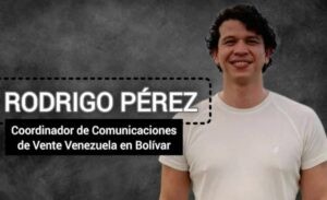 Vente Venezuela confirmó que el Sebin secuestró a su coordinador Rodrigo Pérez en Bolívar