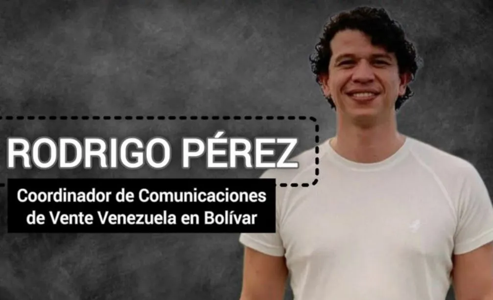 Vente Venezuela confirmó que el Sebin secuestró a su coordinador Rodrigo Pérez en Bolívar