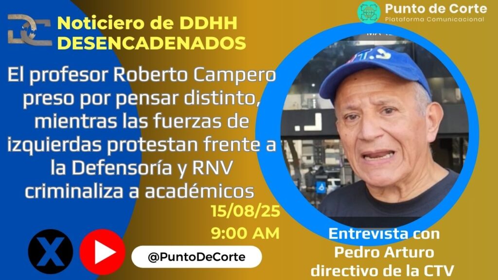 Noticiero de DDHH DECENCADENADOS Nicmer Evans