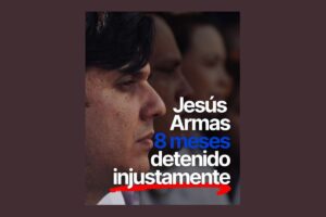 Sairam Rivas Jesús Armas tras 8 meses de detención arbitraria