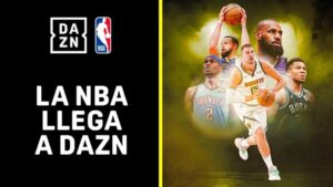 DAZN también emitirá la NBA, aunque hay truco