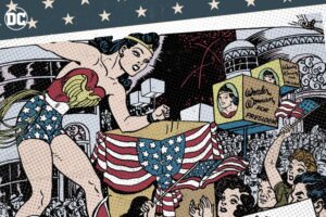 DC presentó a Wonder Woman como candidata a la presidencia de Estados Unidos… ¡En mitad de la Segunda Guerra Mundial!