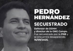 Denunciaron que PNB cometió una desaparición forzada contra Pedro Hernández, defensor de DDHH