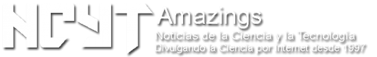 Noticias de la Ciencia y la Tecnología (Amazings® / NCYT®)