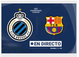 Club Brugge – Barcelona, en directo hoy: sigue el partido de Champions League minuto a minuto | europapress.es