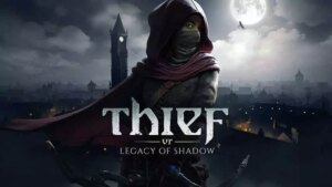 Thief VR: Legacy of Shadow ya disponible