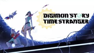Digimon Story Time Stranger ¡Ya disponible!