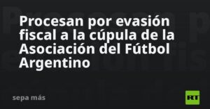 Procesan por evasión fiscal a la cúpula de la Asociación del Fútbol Argentino