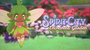 Spirit City amplía su mundo con un jardín mágico lleno de calma