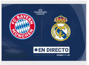 Bayern Munich – Real Madrid, en directo hoy: estadísticas previas y alineaciones probables | europapress.es