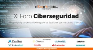 elEconomista.es celebra el XI Foro de Ciberseguridad-Riesgo digital y continuidad del negocio: las decisiones que marcarán a la empresa