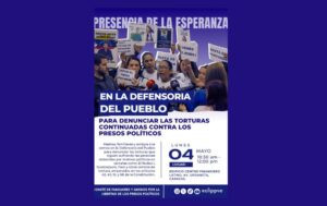 Clippve denuncia torturas a presos políticos ante la Defensoría