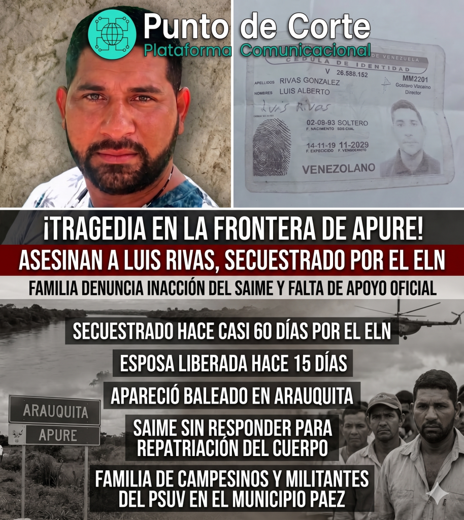 ELN asesina a Luis Rivas: indolencia en frontera de Apure