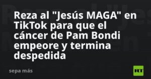 Reza al «Jesús MAGA» en TikTok para que el cáncer de Pam Bondi empeore y termina despedida