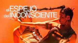 Ubuntu revela lo oculto a través de la danza en la segunda temporada del “Espejo del Inconsciente”