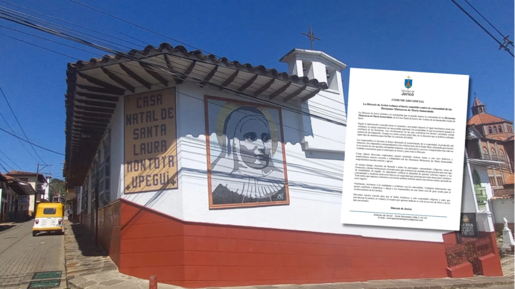 Indignante: las monjas misioneras de la casa natal de Santa Laura Montoya en Jericó, Antioquia, fueron víctimas de un millonario robo