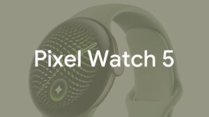 El Pixel Watch 5 se filtra otra vez y revela sus nuevos colores